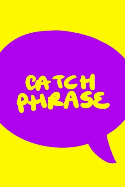 Catch-Phrase-pw547a7loag6kkj8bph51jl0z2defaz4brun8xxf1s