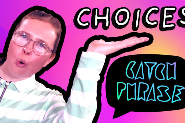 Catchphrase - Choices